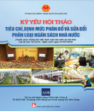 Tiêu chí, định mức phân bổ và sửa đổi phân loại ngân sách nhà nước ở Việt Nam - Kỷ yếu hội thảo: Phần 2
