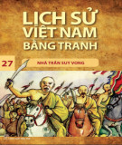 Tranh vẽ về lịch sử Việt Nam (Bộ mỏng): Tập 27 - Nhà Trần suy vong