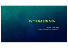 Bài giảng Kỹ thuật lên men: Chương 1 - Phạm Tuấn Anh