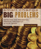 Ebook Small change, big problems: detecting and preventing financial misconduct in your library