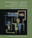 Ebook Ebook Transforming library service through information commons: Case studies for the digital age