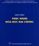 Giáo trình Thực hành hóa học đại cương: Phần 1