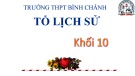 Bài giảng Lịch sử lớp 10 bài 12: Ôn tập lịch sử thế giới thời nguyên thủy, cổ đại và trung đại - Trường THPT Bình Chánh