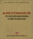 Ebook Ba đơn vị vũ trang đầu tiên với cuộc khởi nghĩa Trà Bồng và miền Tây Quảng Ngãi: Phần 2