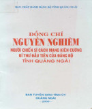 Đồng chí Nguyễn Nghiêm-Người chiến sĩ cách mạng kiên cường bí thư đầu tiên của Đảng bộ tỉnh Quảng Ngãi