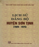 Ebook Lịch sử Đảng bộ huyện Sơn Tịnh (1929-1975): Phần 1