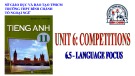 Bài giảng Tiếng Anh lớp 11 Unit 6: Competitions (Language focus) - Trường THPT Bình Chánh