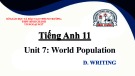 Bài giảng Tiếng Anh lớp 11 Unit 7: World population (Writing) - Trường THPT Bình Chánh