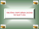 Bài giảng Ngữ văn lớp 11: Vào phủ Chúa Trịnh (Trích Thượng kinh kí sự) - Trường THPT Bình Chánh