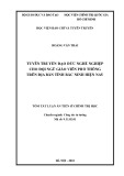 Tóm tắt Luận án Tiến sĩ Chính trị học: Tuyên truyền đạo đức nghề nghiệp cho đội ngũ giáo viên phổ thông trên địa bàn tỉnh Bắc Ninh hiện nay