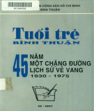45 năm một chặng đường lịch sử vẻ vang - Tuổi trẻ Bình Thuận (1930-1975): Phần 1