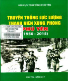 Truyền thống lực lượng thanh niên xung phong Phú Yên (1950-2015): Phần 2