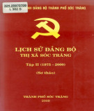 Ebook Lịch sử Đảng bộ thị xã Sóc Trăng (1975-2000): Phần 1 (Tập 2)