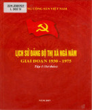 Ebook Lịch sử Đảng bộ thị xã Ngã Năm (1930-1975): Phần 2