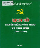 Ebook Lịch sử truyền thống cách mạng xã Phú Hữu (1930-1975): Phần 2