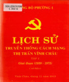 Ebook Lịch sử truyền thống cách mạng thị trấn Vĩnh Châu (1930-1975): Phần 1 (Tập 1)