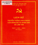 Ebook Lịch sử truyền thống cách mạng Đảng bộ và nhân dân xã Lâm Tân (1981-2005): Phần 1 (Tập 1 Sơ thảo)