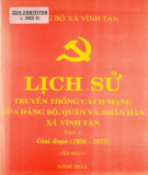 Ebook Lịch sử truyền thống cách mạng Đảng bộ, quân và nhân dân xã Vĩnh Tân (1930-1975): Phần 2 (Tập 1 Sơ thảo)