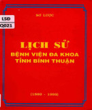 Ebook Lịch sử bệnh viện đa khoa tỉnh Bình Thuận (1889-1995): Phần 1