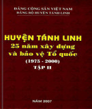 Ebook Huyện Tánh Linh 25 năm xây dựng và bảo vệ Tổ quốc (1975-2000): Phần 2