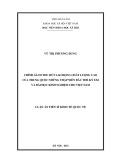 Luận án Tiến sĩ Kinh tế quốc tế: Chính sách thu hút lao động chất lượng cao của Trung Quốc những thập niên đầu thế kỷ XXI và Bài học kinh nghiệm cho Việt Nam