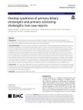 Overlap syndrome of primary biliary cholangitis and primary sclerosing cholangitis: Two case reports