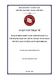 Luận văn Thạc sĩ Quản trị kinh doanh: Hoạch định chiến lược kinh doanh của chi nhánh Trần Duy Hưng thuộc Ngân hàng thương mại cổ phần Quân Đội MBBank