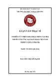 Luận văn Thạc sĩ Tài chính - Ngân hàng: Nghiên cứu triển khai hoạt động tài trợ chuỗi cung ứng tại Ngân hàng Việt Nam Thịnh vượng (VPBank)