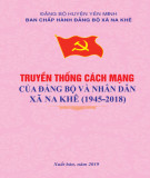 Ebook Truyền thống cách mạng của Đảng bộ và nhân dân xã Na Khê (1945-2018): Phần 1