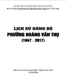 Ebook Lịch sử Đảng bộ phường Hoàng Văn Thụ (1947-2017): Phần 1