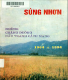 Ebook Sùng Nhơn-những chặng đường đấu tranh cách mạng (1964-1994): Phần 1