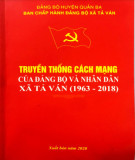 Ebook Truyền thống cách mạng của Đảng bộ và nhân dân xã Tả Ván (1963-2018): Phần 1