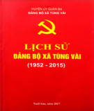 Ebook Lịch sử Đảng bộ xã Tùng Vài (1952-2015): Phần 2