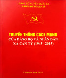 Ebook Truyền thống cách mạng của Đảng bộ và nhân dân xã Cán Tỷ (1945-2015): Phần 2
