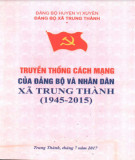 Ebook Truyền thống của Đảng bộ và nhân dân xã Trung Thành (1945-2015)