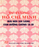 Ebook Tư tưởng Hồ Chí Minh mãi mãi soi sáng con đường chúng ta đi: Phần 2