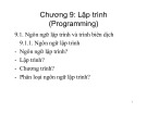 Bài giảng học phần Tin học cơ sở - Chương 9: Lập trình (Programming)