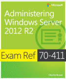 Ebook Exam Ref 70-411: Administering Windows Server 2012 R2 - Charlie Russel