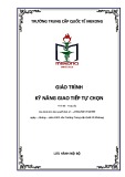 Giáo trình Kỹ năng giao tiếp tự chọn - Trường Trung cấp Quốc tế Mekong