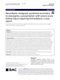 Neuroleptic malignant syndrome secondary to olanzapine, a presentation with severe acute kidney injury requiring hemodialysis: A case report