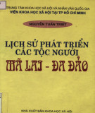 Nghiên cứu lịch sử phát triển xã hội các tộc người Mã Lai - Đa Đảo ở Việt Nam: Phần 1
