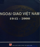 Ebook Ngoại giao Việt Nam 1945-2000: Phần 1