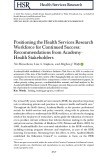 Positioning the health services research workforce for continued success: Recommendations from Academy-Health Stakeholders