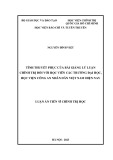 Luận án Tiến sĩ Chính trị học: Tính thuyết phục của bài giảng lý luận chính trị đối với học viên các trường đại học, học viện Công an nhân dân Việt Nam hiện nay