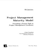 Ebook Project management maturity model: Providing a proven path to project management excellence - Part 2