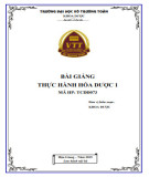 Bài giảng Thực hành Hóa dược 1 - Trường ĐH Võ Trường Toản