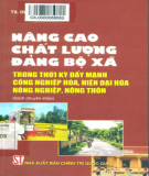 Ebook Nâng cao chất lượng Đảng bộ xã trong thời kỳ đẩy mạnh công nghiệp hóa, hiện đại hóa nông nghiệp, nông thôn: Phần 2.