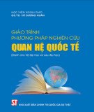 Giáo trình Phương pháp nghiên cứu Quan hệ quốc tế: Phần 2 (Dành cho hệ đại học và sau đại học)