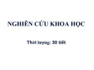 Bài giảng Nghiên cứu khoa học: Nghiên cứu khoa học và nghiên cứu y học - CĐ Y tế Hà Nội