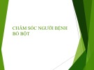 Bài giảng Chăm sóc người bệnh bó bột